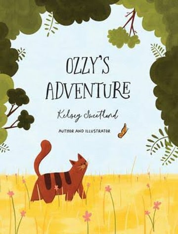 Cover of 'Ozzy's Adventure' by Kelsey Sweetland — an orange tabby cat in a sunlit meadow framed by dark green trees.